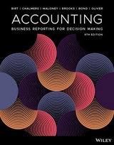 Accounting: Business Reporting for Decision Making, 9th Edition - Birt, Jacqueline; Chalmers, Keryn; Maloney, Suzanne; Brooks, Albie; Bond, David