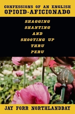 Confessions of an English Opioid-Aficionado - Jay Forr Northlandbay