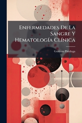 Enfermedades De La Sangre Y HematologÃ-a ClÃ-nica