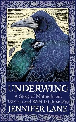 Underwing - Jennifer Lane