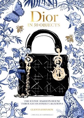 Dior in 50 Objects - Glenys Johnson