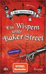 Ein Wispern unter Baker Street - Ben Aaronovitch