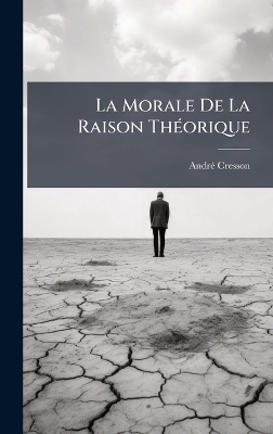 La Morale De La Raison ThÃ(c)orique