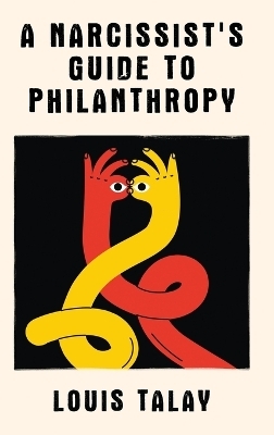 A Narcissist's Guide to Philanthropy
