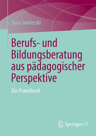 Berufs- und Bildungsberatung aus pädagogischer Perspektive