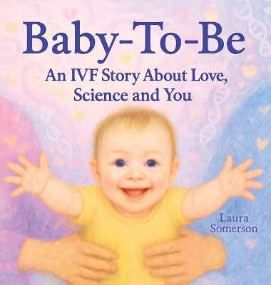 Baby-To-Be - Laura Somerson