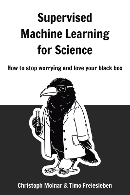 Supervised Machine Learning for Science