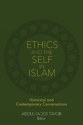 Ethics and the Self in Islam