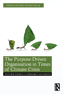 The Purpose-Driven Organisation in Times of Climate Crisis - 