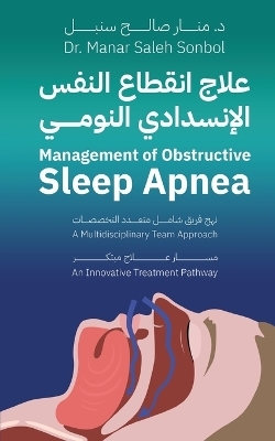 Management of Obstructive Sleep Apnea - A Multidisciplinary Team Approach - Manar Saleh Sonbol