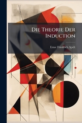 Die Theorie Der Induction