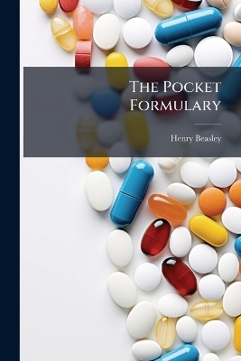 The Pocket Formulary - Henry Beasley