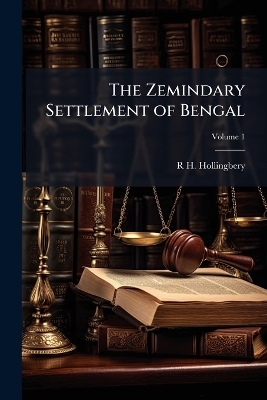 The Zemindary Settlement of Bengal