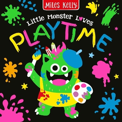 Little Monster Loves Playtime -  Miles Kelly