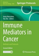 Immune Mediators in Cancer - Vancurova, Ivana; Zhu, Yan