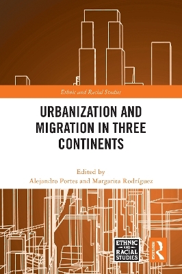 Urbanization and Migration in Three Continents