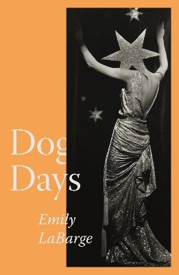 Dog Days - Emily LaBarge