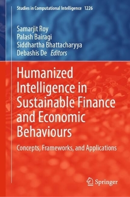 Humanized Intelligence in Sustainable Finance and Economic Behaviours