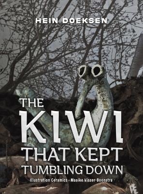 The Kiwi That Kept Tumbling Down - Hein Doeksen