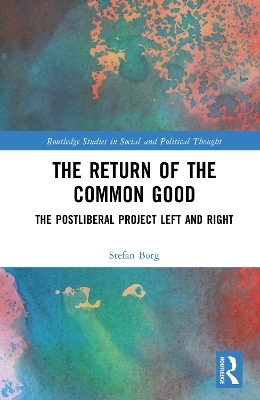 The Return of the Common Good - Stefan Borg