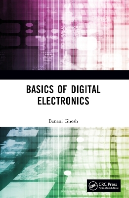 Basics of Digital Electronics - Banani Ghosh