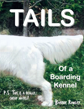 Tails of a Boarding Kennel