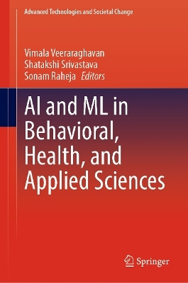 AI and ML in Behavioral, Health, and Applied Sciences