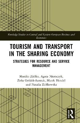 Tourism and Transport in the Sharing Economy - Monika Zi&oacute;łko, Agata Niemczyk, Zofia Gr&oacute;dek-Szostak, Marek Hendel, Natalia Zi&oacute;łkowska