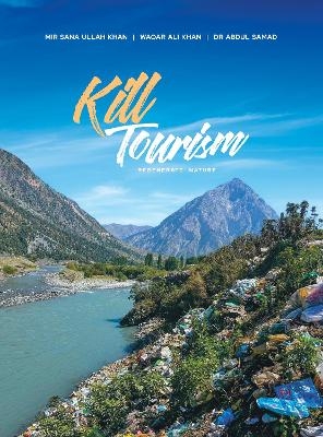 Kill Tourism - Mir Sana Ullah Khan