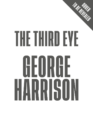 The Third Eye - George Harrison