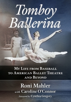 Tomboy Ballerina - Roni Mahler, Caroline O'Connor
