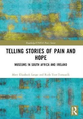 Telling Stories of Pain and Hope - Mary Elizabeth Lange, Ruth Teer-Tomaselli
