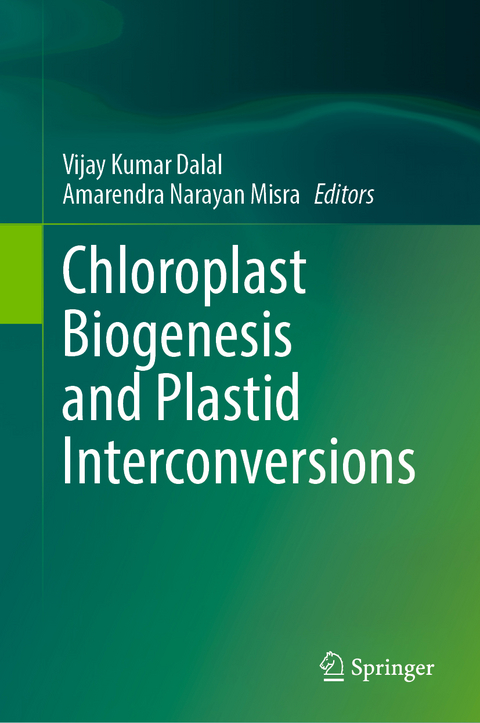 Chloroplast Biogenesis and Plastid Interconversions - 