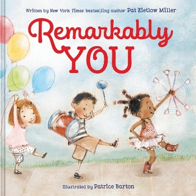 Remarkably You - Pat Zietlow Miller