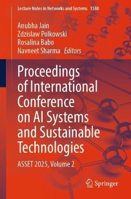 Proceedings of International Conference on AI Systems and Sustainable Technologies