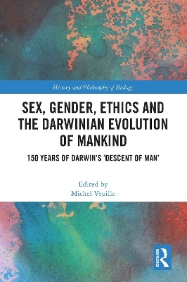 Sex, Gender, Ethics and the Darwinian Evolution of Mankind - 