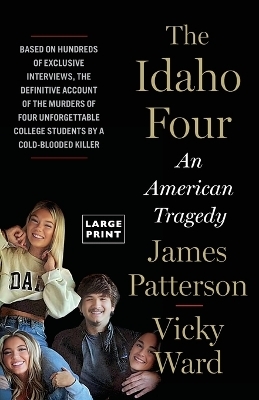 The Idaho Four - James Patterson, Vicky Ward