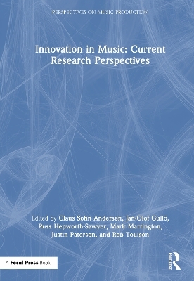 Innovation in Music: Current Research Perspectives - 