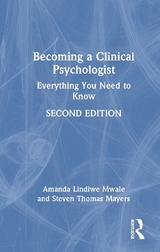 Becoming a Clinical Psychologist - Mayers, Steven; Mwale, Amanda