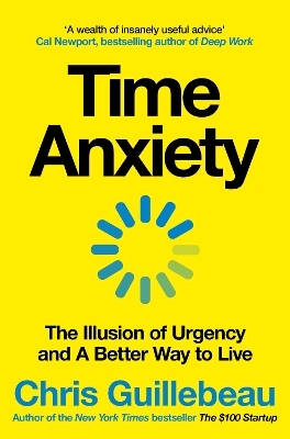 Time Anxiety - Chris Guillebeau
