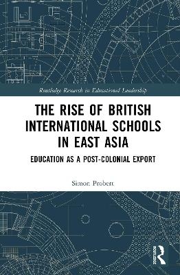 The Rise of British International Schools in East Asia