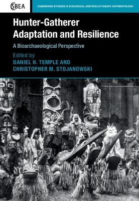 Hunter-Gatherer Adaptation and Resilience - 