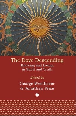 The Dove Descending - Jonathan Price, George Westhaver