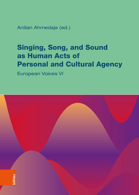 Singing, Song, and Sound as Human Acts of Personal and Cultural Agency - 