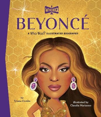 Beyonc&eacute;: A Who HQ Illustrated Biography - Tyiana Combs