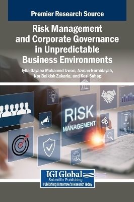 Risk Management and Corporate Governance in Unpredictable Business Environments - 