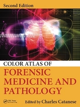 Color Atlas of Forensic Medicine and Pathology - Catanese, Charles A.; Catanese, Charles