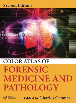 Color Atlas of Forensic Medicine and Pathology - 