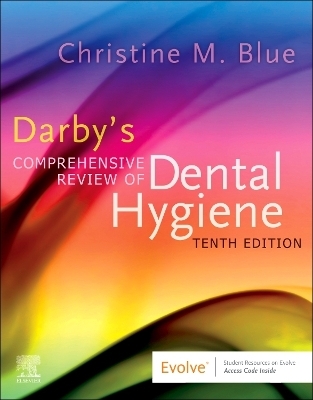 Darby's Comprehensive Review of Dental Hygiene - Christine M. Blue