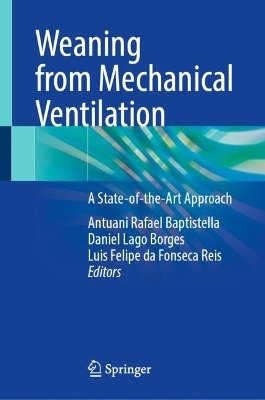 Weaning from Mechanical Ventilation - 
